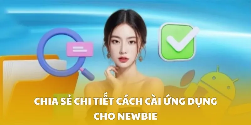 Chia sẻ chi tiết cách cài ứng dụng cho newbie